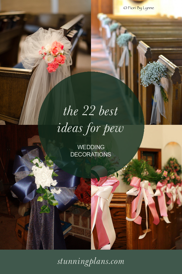 The 22 Best Ideas for Pew Wedding Decorations Home, Family, Style and